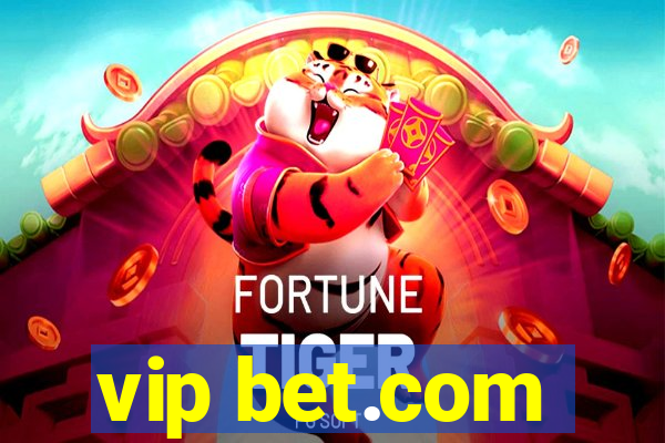 vip bet.com